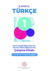 İşitme Engelli Öğrenciler İçin Okuma Yazma Öğreniyorum Destek Eğitim Seti